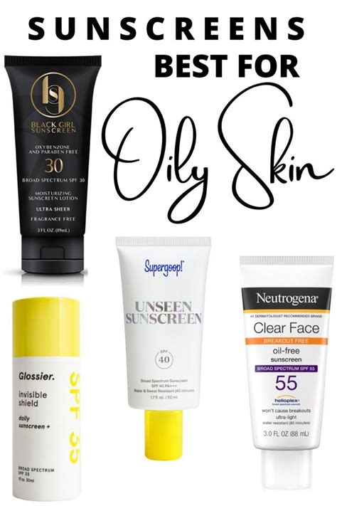 The Best Sunscreens For Oily Skin Oily Skin Sunscreen Sensitive