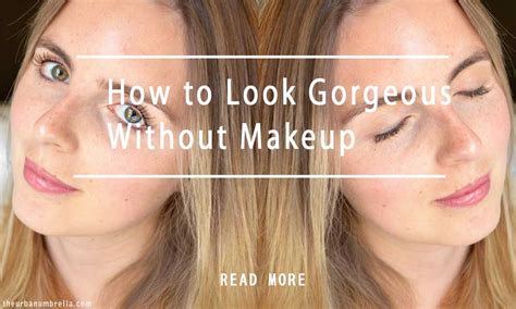 How To Be A Natural Beauty Without Makeup Makeupview Co