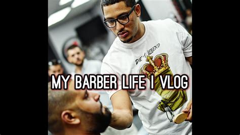 My Barber Life 7 Snapchat Vlog Youtube