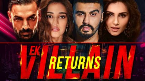 Ek Villain Returns Starring John Abraham Arjun Kapoor Disha Patani