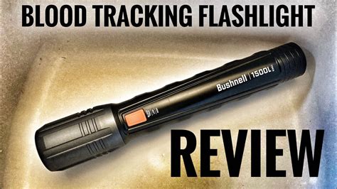 Bushnell Blood Tracking 1500 Flashlight Review Youtube