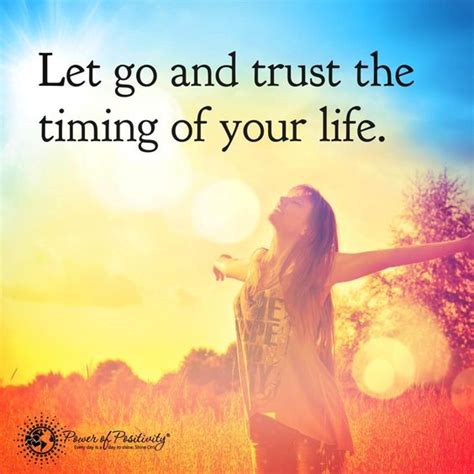 Let Go And Trust Timing Of Your Life Picture Message Tap To See More