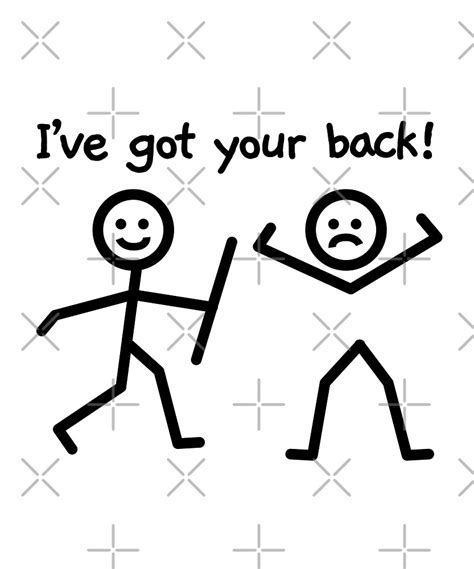 Ive Got Your Back Funny Stick Figure Humor By Sassyyetclassy Redbubble