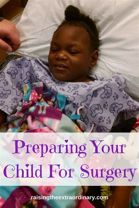 Preparing Your Child For Surgery Raising The Extraordinary Kids