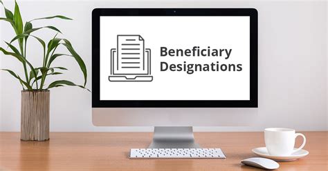 Follow the instructions in the claim guide to learn. Beneficiary Designations | the FSHD Society