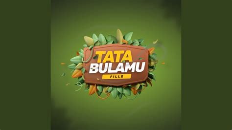 Tata Bulamu Youtube