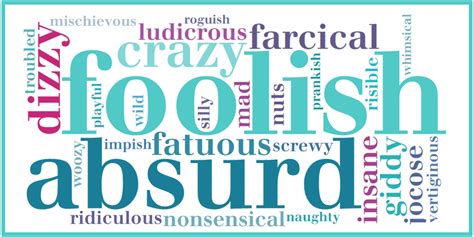 Recently, in youth slang it has begun to be used in the sense of a person's looks. Words for — foolish | mischievous | crazy | wild | mad