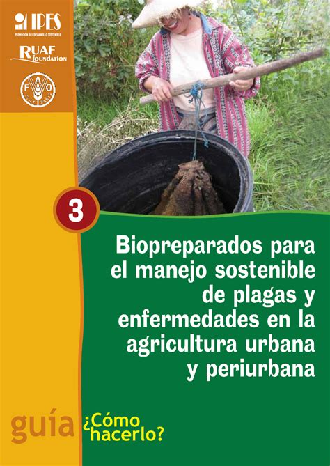 Biopreparados Para El Manejo Sostenible De Plagas Y Enfermedades En La Agricultura Urbana Y