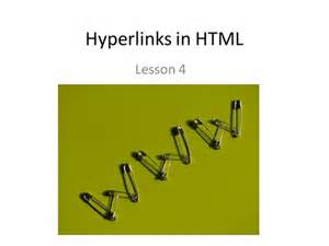 Hyperlinks In Html Lesson 4 Teaching Resources