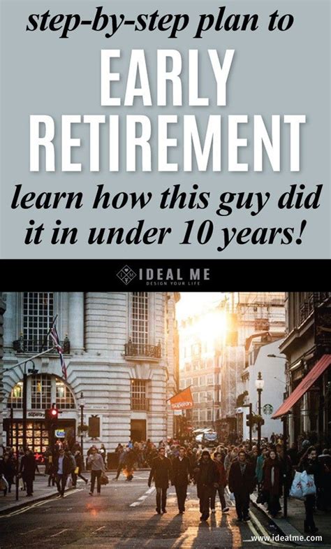 Step By Step Plan To Early Retirementhow This Guy Did It In Under 10