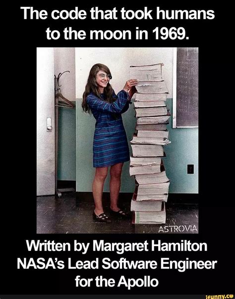 The Code That Took Humans To The Moon In 1969 Written By Margaret