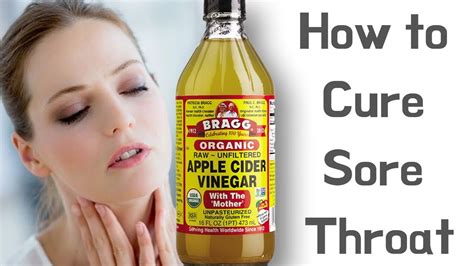 How To Use Apple Cider Vinegar To Cure Sore Throat Fast Youtube