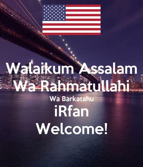 Walaikum Assalam Wa Rahmatullahi Wa Barkatahu iRfan Welcome! Poster