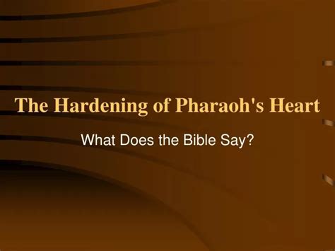 ppt the hardening of pharaoh s heart powerpoint presentation free download id 1756055