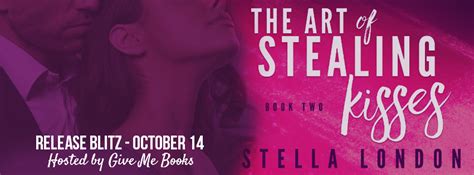 Mjs Book Blog And Reviews Release Blitz The Art Of Stealing Kisses