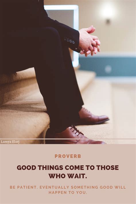 Good Things Come To Those Who Wait Meaning