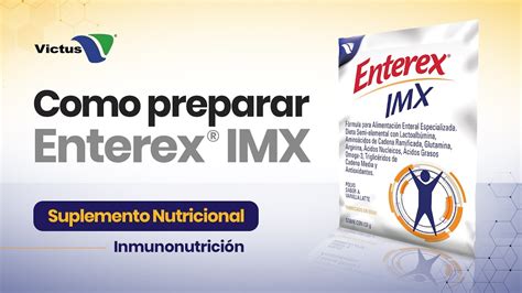 Receta Como Preparar Enterex® Imx Suplemento Nutricional