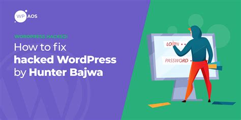 How To Fix Hacked Wordpress By Hunter Bajwa Wpservices