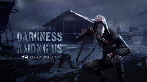 Dead By Daylight Darkness Among Us Credits Mobygames