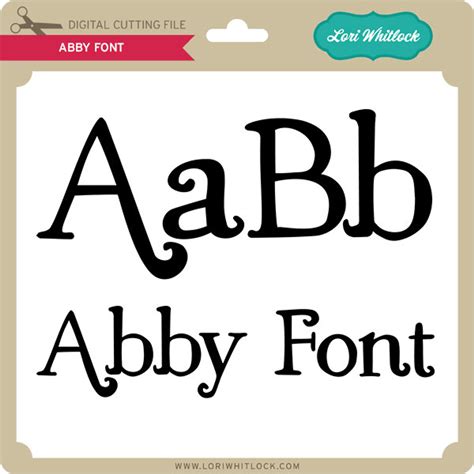 Abby Font 2 Lori Whitlocks Svg Shop