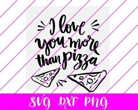 I Love You More Than Pizza Valentine SVG Free I Love You More Than