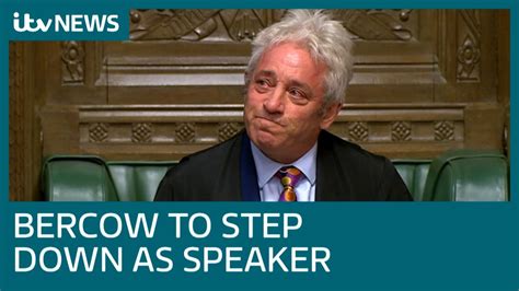 John Bercow To Stand Down As Commons Speaker And As An Mp Itv News