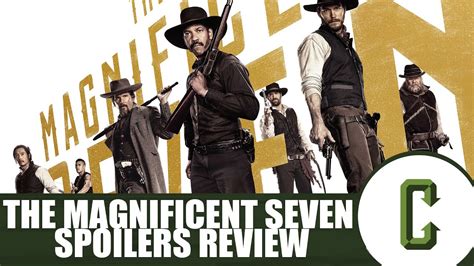 The Magnificent 7 Spoilers Review Youtube