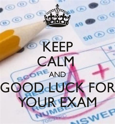 Awesome students like you don't need luck, so i'm not gonna wish it to you. Keep calm and good look for your exam | Examen citaten ...