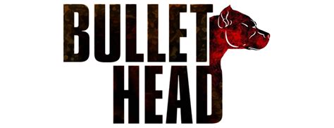 The several stories told by the characters are interesting, some funny and some heartbreaking. Bullet Head | Movie fanart | fanart.tv