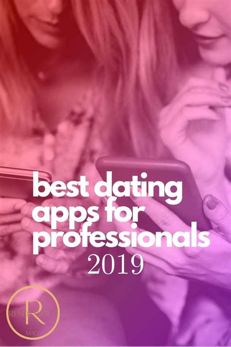 Best Dating Apps For Professionals (updated for 2019) We have the list