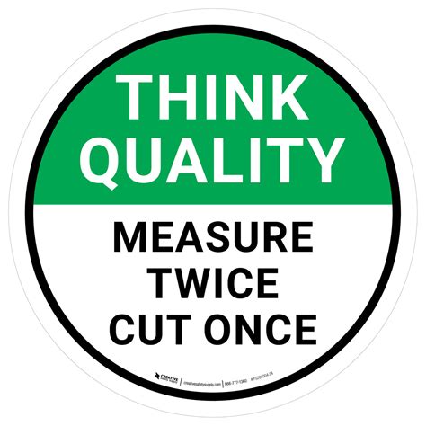 Think Quality Measure Twice Cut Once Circular Floor Sign