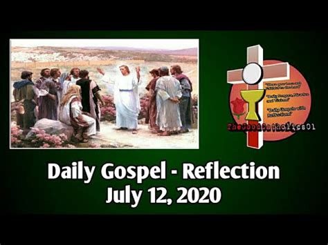 Daily Gospel Reflection July 12 2020 YouTube
