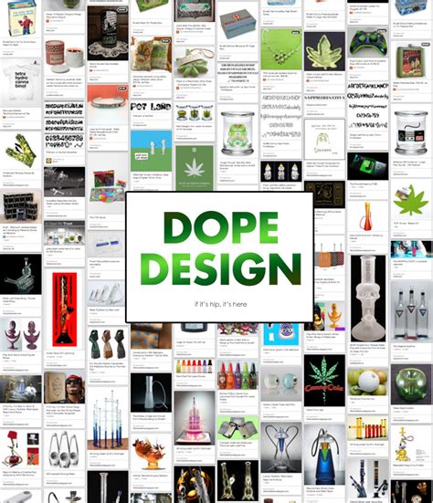 Dope Design Over 100 Well Designed Items For Pot Smokers If Its