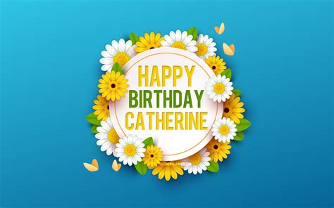 Download Wallpapers Happy Birthday Catherine 4k Blue Background With