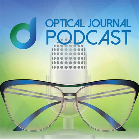 The Optical Journal Podcast Play Chess Not Checkers The Optical Journal