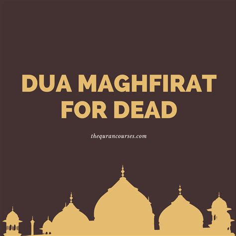 Dua Maghfirat For Dead 3 Supplications Essential To Be Aware Of