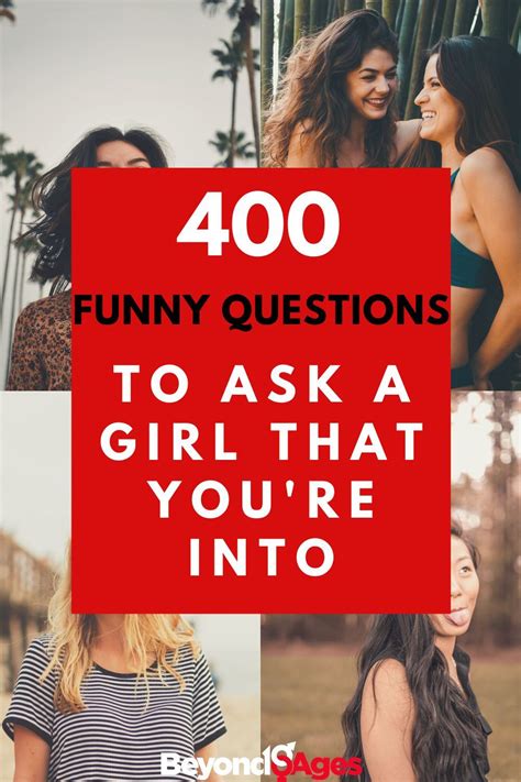 The Funny Questions To Ask A Girl You Need To Be Using Funny Questions Flirty Questions