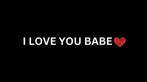 I Love You Babe ️ Love Quotes For Someone Special Youtube