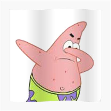 Patrick Star Dabbing Poster By Lukewoodsdesign Redbubble