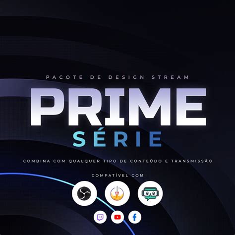 Prime Pacote Loja 1 Para Streamers Own3d