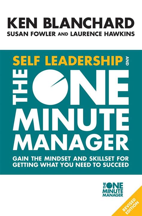 Self Leadership And The One Minute Manager Gain The Mindset And