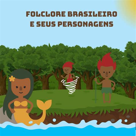 Educatoc Mini Livros Digitais Lendas Do Folclore Brasileiro Turma My