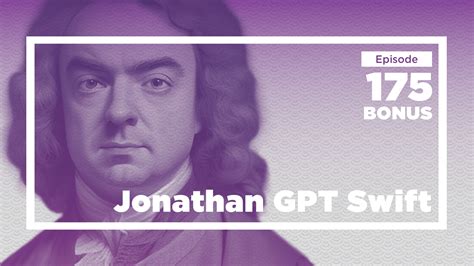 Jonathan Gpt Swift On Jonathan Swift Ep 175 Conversations With Tyler