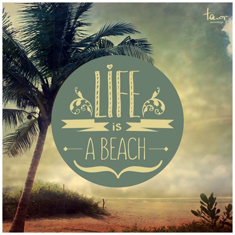 Life Is A Beach Compilation By Various Artists Spotify
