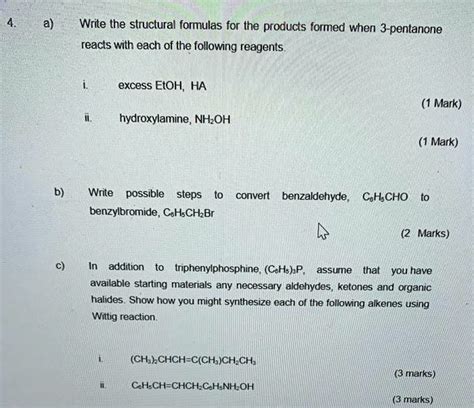 SOLVED Write The Structural Formulas For The Products Formed When 3