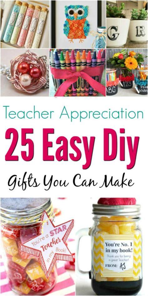 What gifts are good for teachers. 25 Teacher Appreciation Gifts - Special Handmade DIY ...