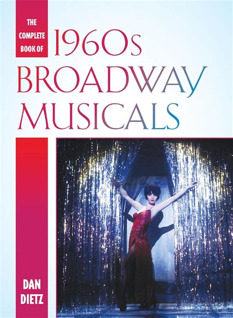the complete book of 1960s broadway musicals kindle edition by dietz dan arts and photography