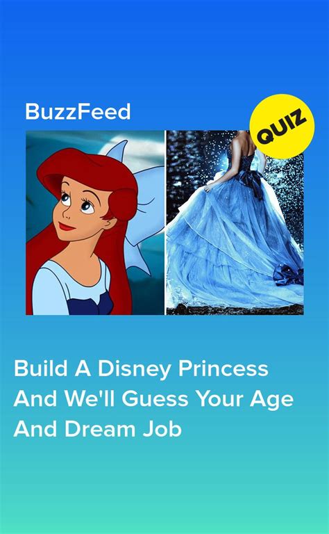 Build A Disney Princess And Well Guess Your Age And Dream Job Disney