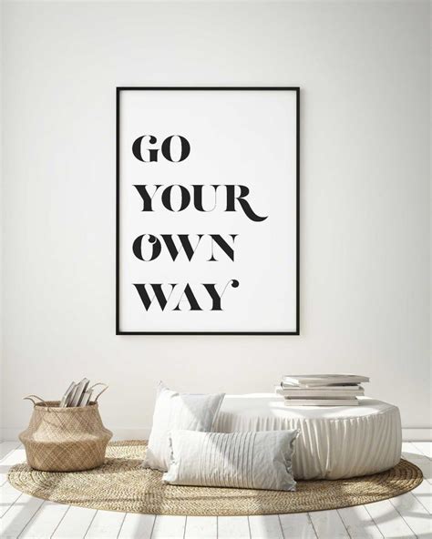 Go Your Own Way Quote Print Affiche Citation Nordic