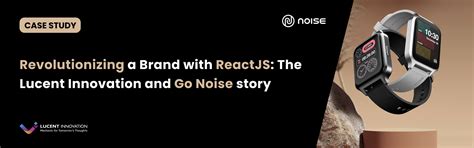 Revamping The Go Noise Brand A Case Study By Lucent Innovation